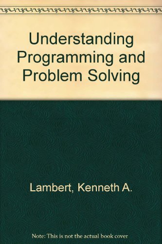 Stock image for Understanding Programming and Problem Solving with C++, Revised Edition for sale by Mispah books