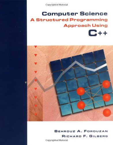 9780534952075: Computer Science: A Structured Programming Approach Using C++