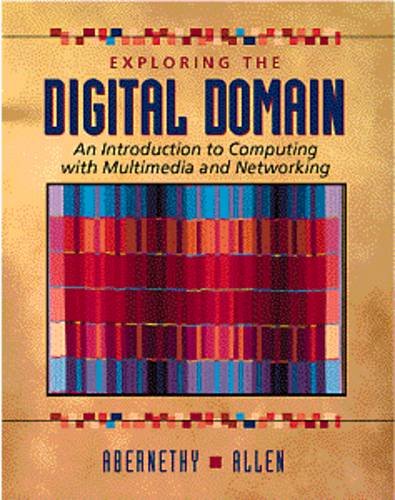 9780534955168: Exploring the Digital Domain: An Introduction to Computing with Multimedia and Networking