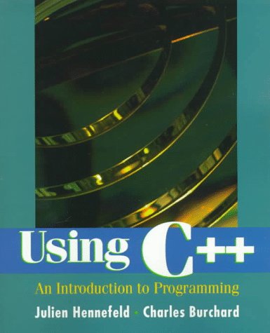 Imagen de archivo de Using C++: An Introduction to Programming a la venta por Evergreen Goodwill