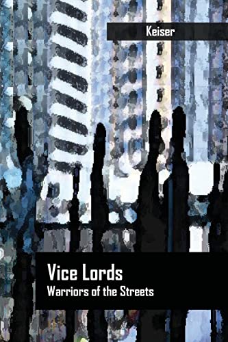 9780534969318: Vice Lords: Warriors of the Streets (Case Studies in Cultural Anthropology)