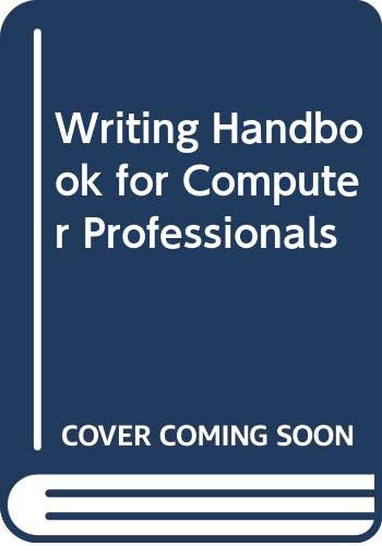 Imagen de archivo de Writing Handbook for Computer Professionals a la venta por Boards & Wraps