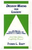 Beispielbild fr Decision Making for Leaders: The Analytical Hierarchy Process for Decisions in a Complex World zum Verkauf von Wonder Book
