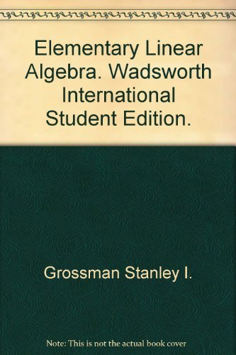 Imagen de archivo de Elementary Linear Algebra. Wadsworth International Student Edition. a la venta por Glacier Books