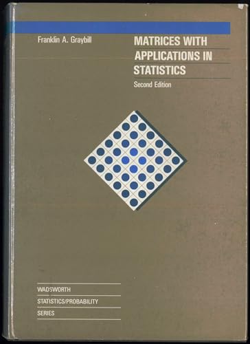 9780534980382: Matrices with Applications in Statistics