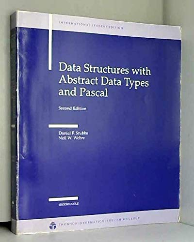 Data Structures with Abstract Data Types and Pascal (9780534980771) by Daniel F. Stubbs; Neil W. Webre