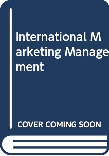 9780534981624: International Marketing Management