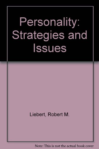 Personality: Strategies and Issues (9780534981815) by Robert M. Liebert; Michael D. Spiegler