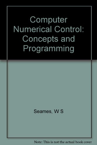 9780534981914: Computer Numerical Control: Concepts and Programming