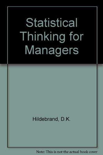 9780534982539: Statistical thinking for managers (The Duxbury series in statistics and decision sciences)