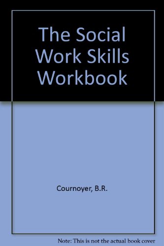 9780534983970: The Social Work Skills Workbook
