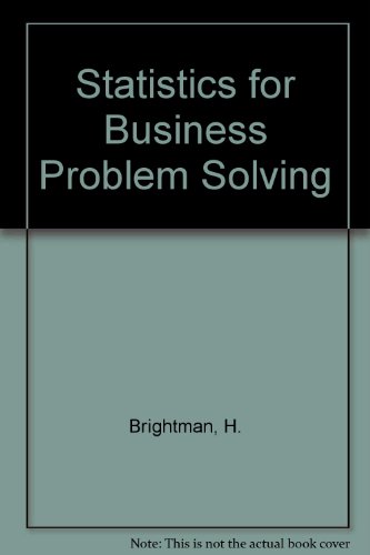 9780534985295: Statistics for Business Problem Solving