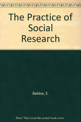 9780534986391: The Practice of Social Research