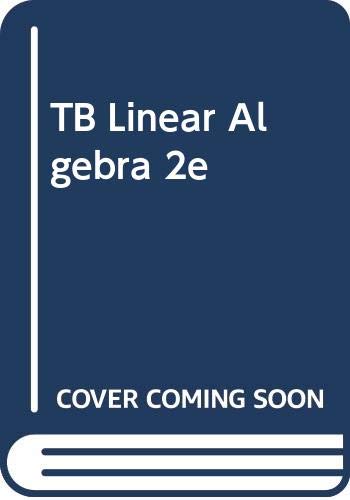 Imagen de archivo de TB Linear Algebra 2e a la venta por BooksRun