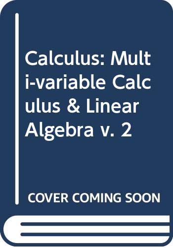 9780536000088: Calculus: Multi-variable Calculus & Linear Algebra v. 2