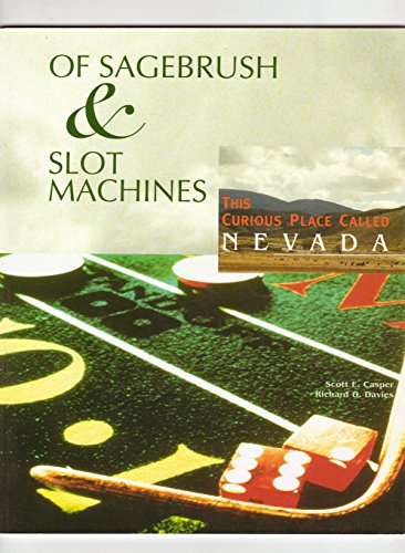 Stock image for Of Sagebrush and Slot Machines: This Curious Place for sale by St Vincent de Paul of Lane County