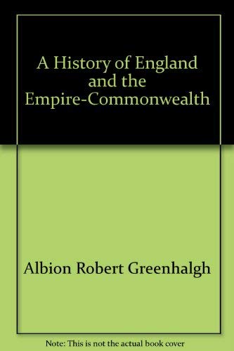 Stock image for A history of England and the Empire-Commonwealth for sale by HPB Inc.