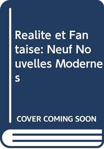 Stock image for Realite Et Fantaisie: Neuf Nouvelles Modernes for sale by Lowry's Books