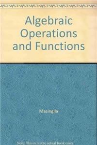 Stock image for Algebraic Operations and Functions for sale by Wonder Book