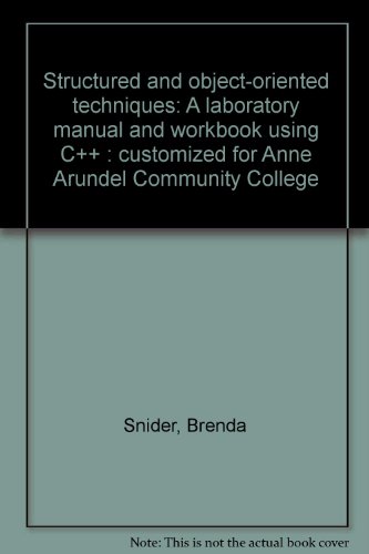 Immagine dell'editore per Structured and object-oriented techniques: A laboratory manual and workbook using C++ : customized for Anne Arundel Community College venduto da ThriftBooks-Dallas