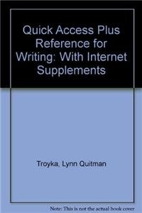 Quick Access Plus Reference for Writing: With Internet Supplements (9780536006981) by Lynn Quitman Troyka