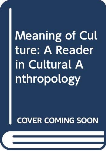 Stock image for Meaning of Culture: A Reader in Cultural Anthropology for sale by Wonder Book