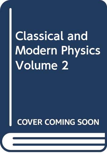 9780536007247: Classical and Modern Physics, Volume 2