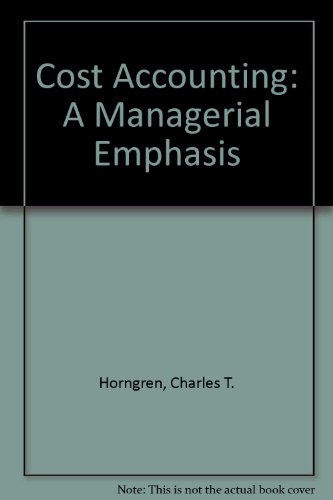 Cost Accounting: A Managerial Emphasis (9780536008947) by Horngren, Charles T.; Goster, Goerge; Datar, Srikant M.