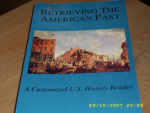 9780536021762: Retrieving The American Past: A Customized U.S. History Reader