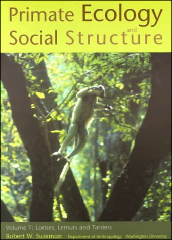 Beispielbild fr Primate Ecology and Social Structure : Lorises, Lemurs, Tariers zum Verkauf von Better World Books