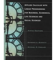 Stock image for Applied Calculus with Linear Programming for Business, Economics, Life Sciences, and Social Sciences for sale by HPB-Red