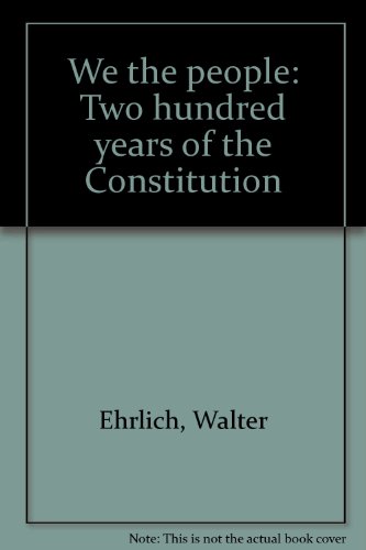 Beispielbild fr We the People: Two Hundred Years of the Constitution zum Verkauf von Dunaway Books