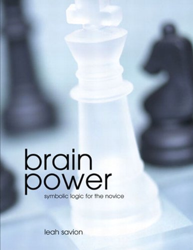 9780536062987: Brain Power: Symbolic Logic for the Novice
