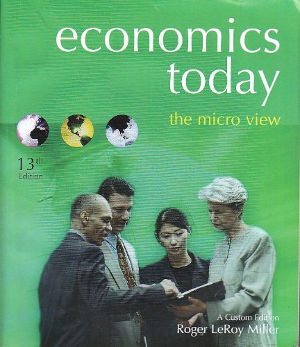 Beispielbild fr Economics Today : The Micro View, A Custom Edition - 13th Edition zum Verkauf von Wonder Book