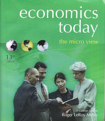 Economics Today: The Micro View: A Custom Edition