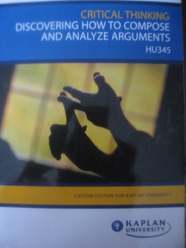 Stock image for Critical Thinking: Discovering How to Compose and Analyze Arguments: Hu345 for sale by Books From California
