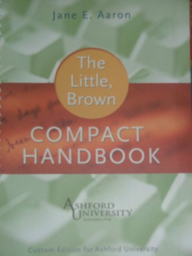 Imagen de archivo de THE LITTLE, BROWN COMPACT BOOK (Custom Edition for Ashford University) a la venta por SecondSale