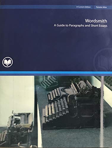 9780536093578: Wordsmith: A guide to Paragraphs and Short Essays Eng 071 by Pamela Arlov