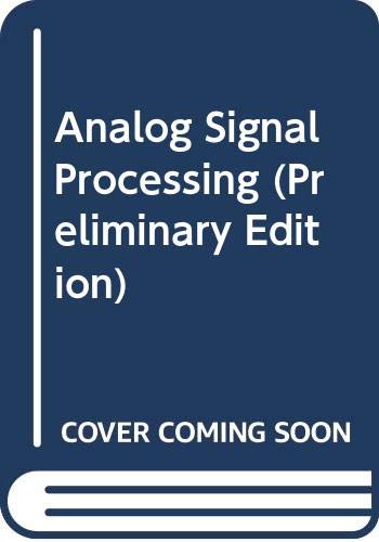 9780536103260: Analog Signal Processing (Preliminary Edition)