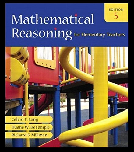 Stock image for Mathematical Reasoning Taken from: Mathematical Reasoning for Elementary Teachers Fifth/5th Edition (BYU-Idaho Custom Edition) for sale by HPB-Red