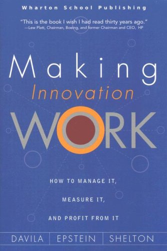 9780536122322: Making Innovation Work: How to Manage It, Measure It, and Profit from It