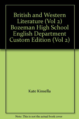 Stock image for British and Western Literature (Vol 2) Bozeman High School English Department Custom Edition (Vol 2) for sale by Blindpig Books