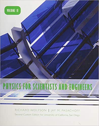 Imagen de archivo de Physics for Scientists and Engineers - Vol II (Custom Edition for University of California, San Dieg a la venta por SecondSale