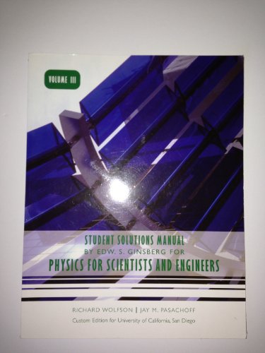 Imagen de archivo de Student Solutions Manual for Physics for Scientists and Engineers (Custom Edition for University of California, San Diego, Volume 3) a la venta por HPB-Red