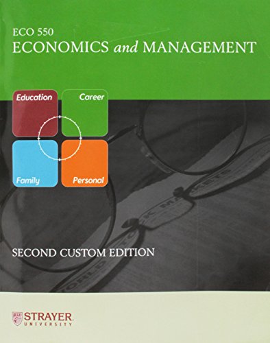 Imagen de archivo de Economics and Management (Custom Edition for Strayer University, Edition for ECO 550) a la venta por Wonder Book