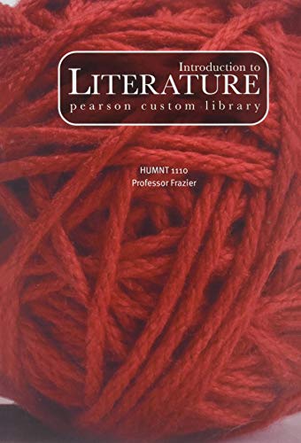 Beispielbild fr Introduction to Literature: Pearson Custom Library Humanities 1110, Professor Frazier zum Verkauf von ThriftBooks-Atlanta