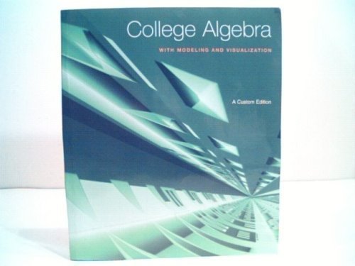 9780536201638: College Algebra with Modeling and Visualization