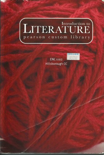 Stock image for Introduction to Literature Pearson Custom Library, ENC 1102 for sale by Buyback Express