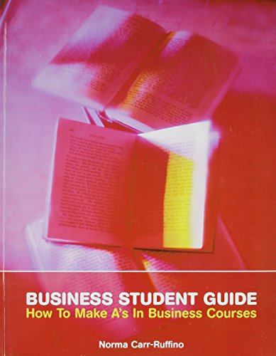 Imagen de archivo de Business Student Guide How to Make A's in Business Courses a la venta por HPB-Red