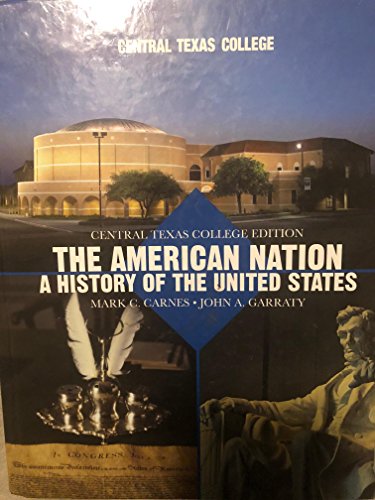 Stock image for The American Nation A History Of The United States for sale by ThriftBooks-Atlanta